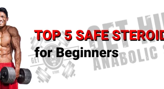 Top 5 Safe Steroids for Beginners